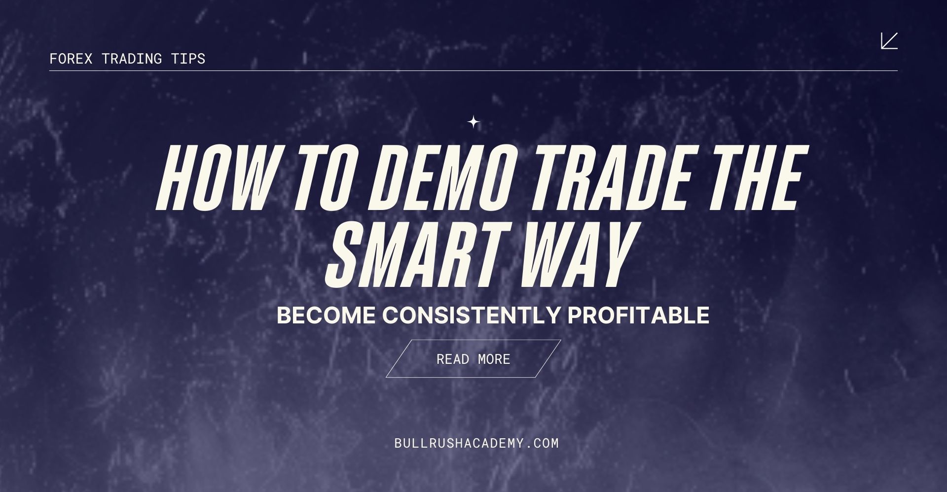 HOW TO DEMO TRADE THE SMART WAY