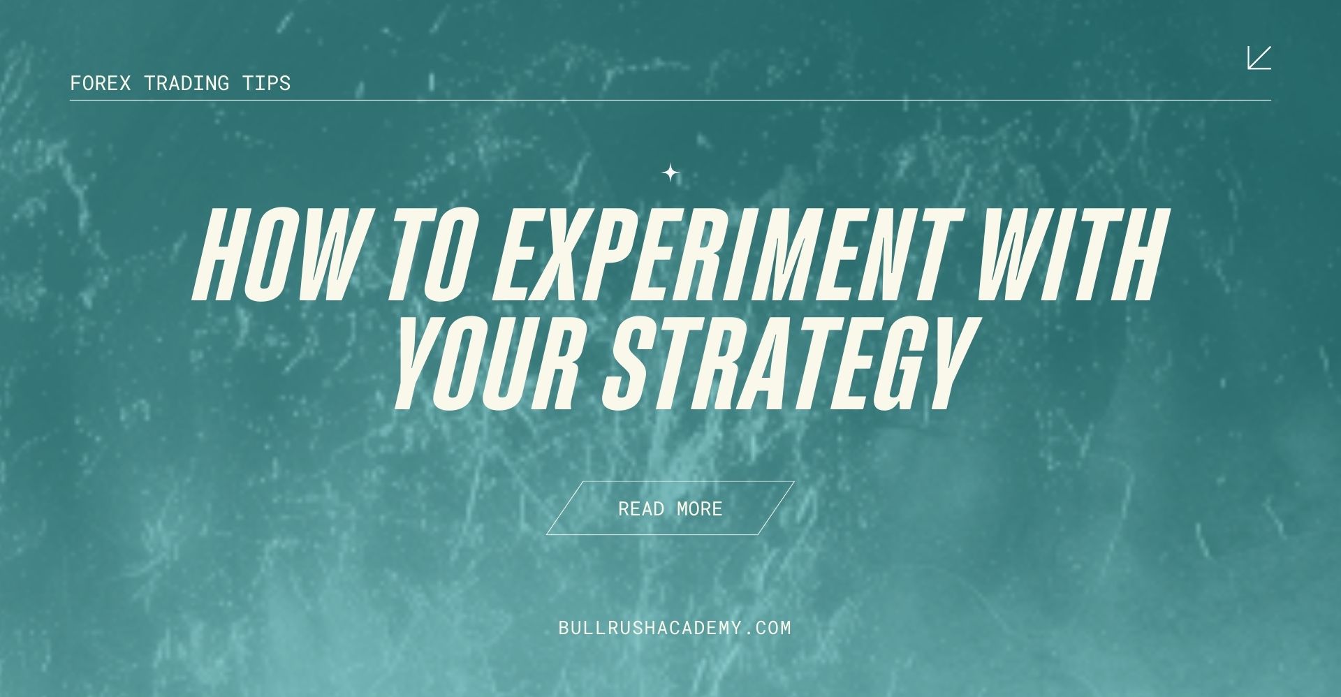 how to experience with your strategy