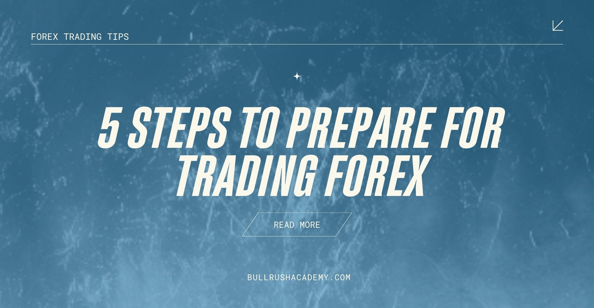 5 steps to prepare for trading forex