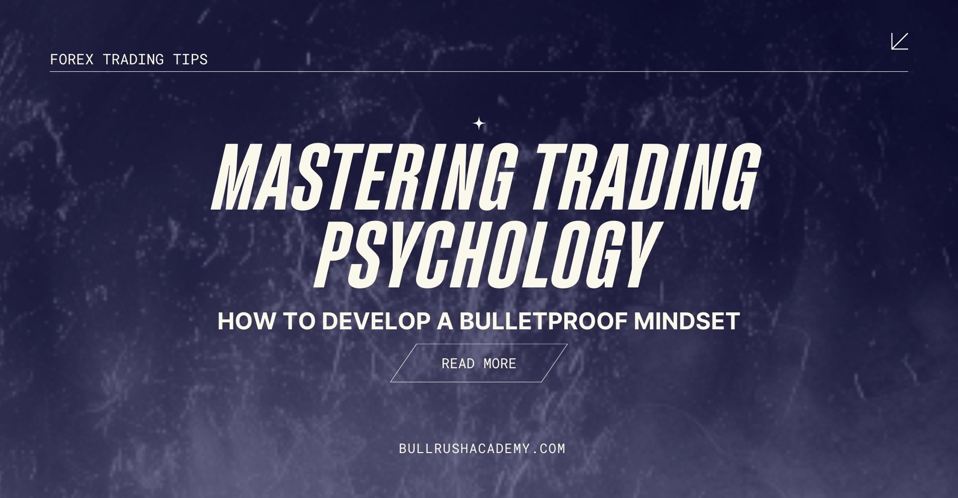 MASTERING TRADING PSYCHOLOGY