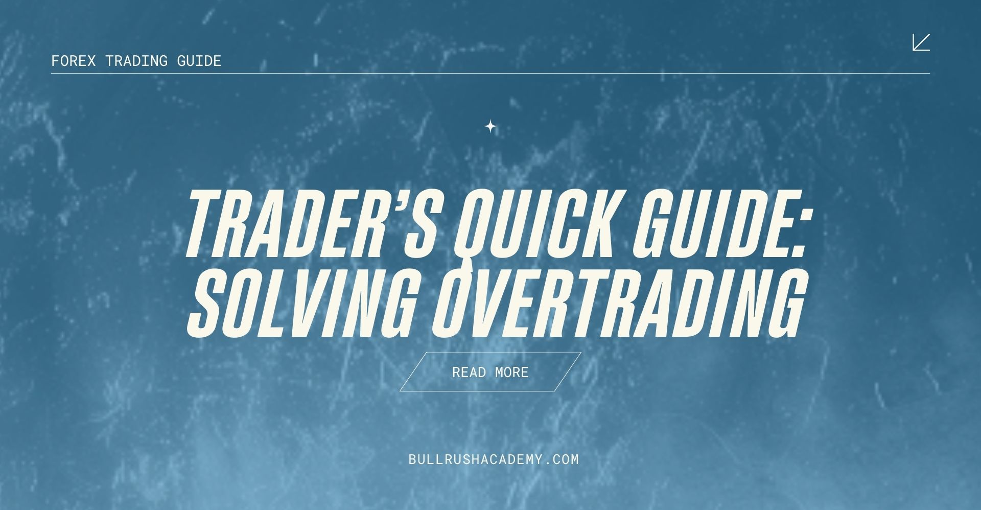 Trader’s quick guide_ solving overtrading