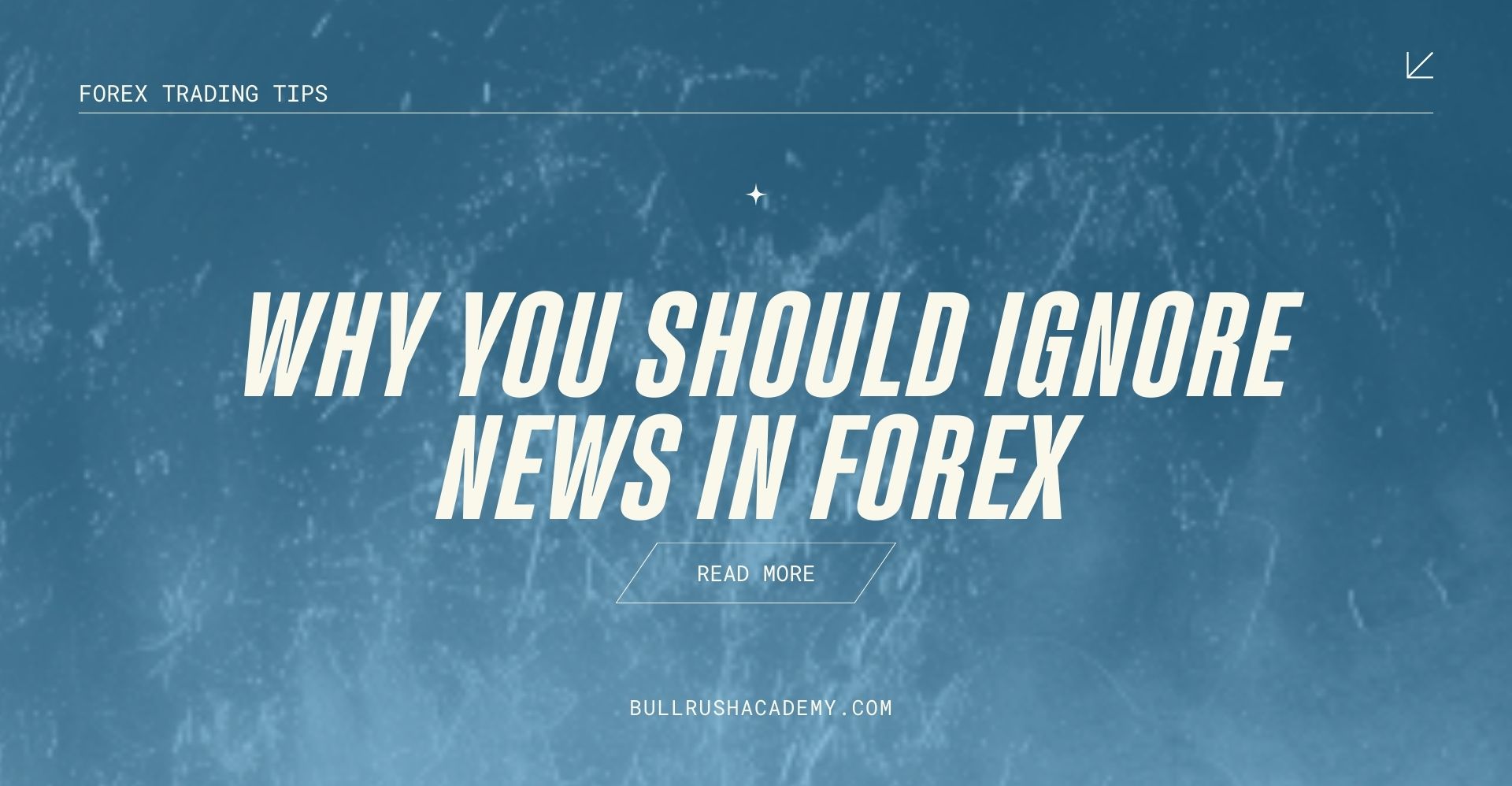 why you should ignore news in forex