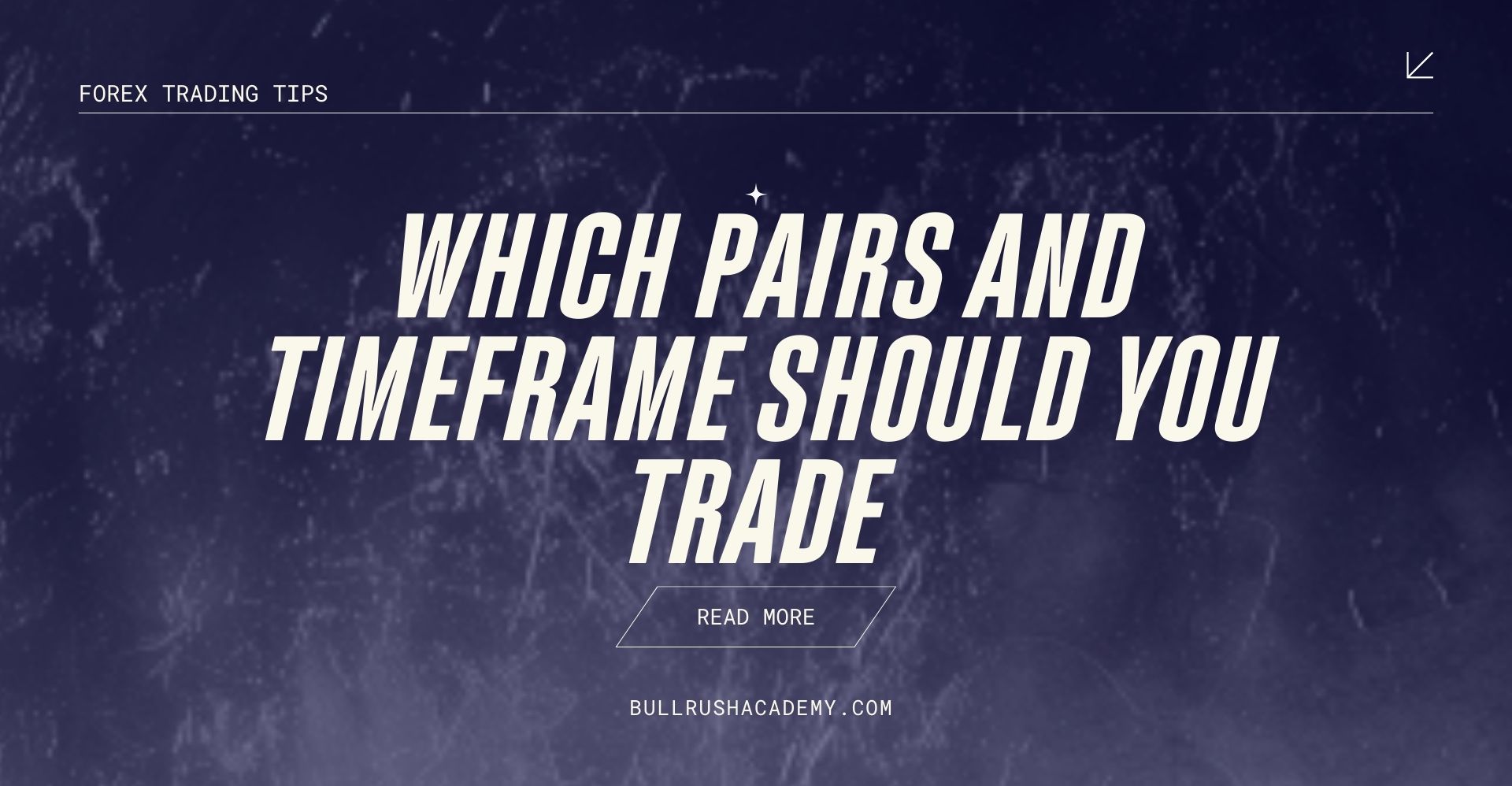 which pairs and timeframe should you trade