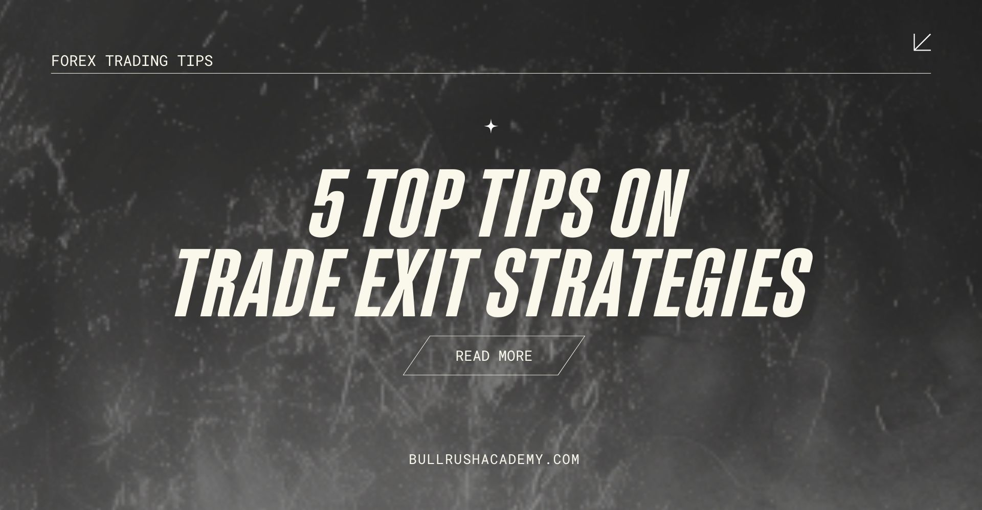 5 Top Tips on Trade exit Strategies