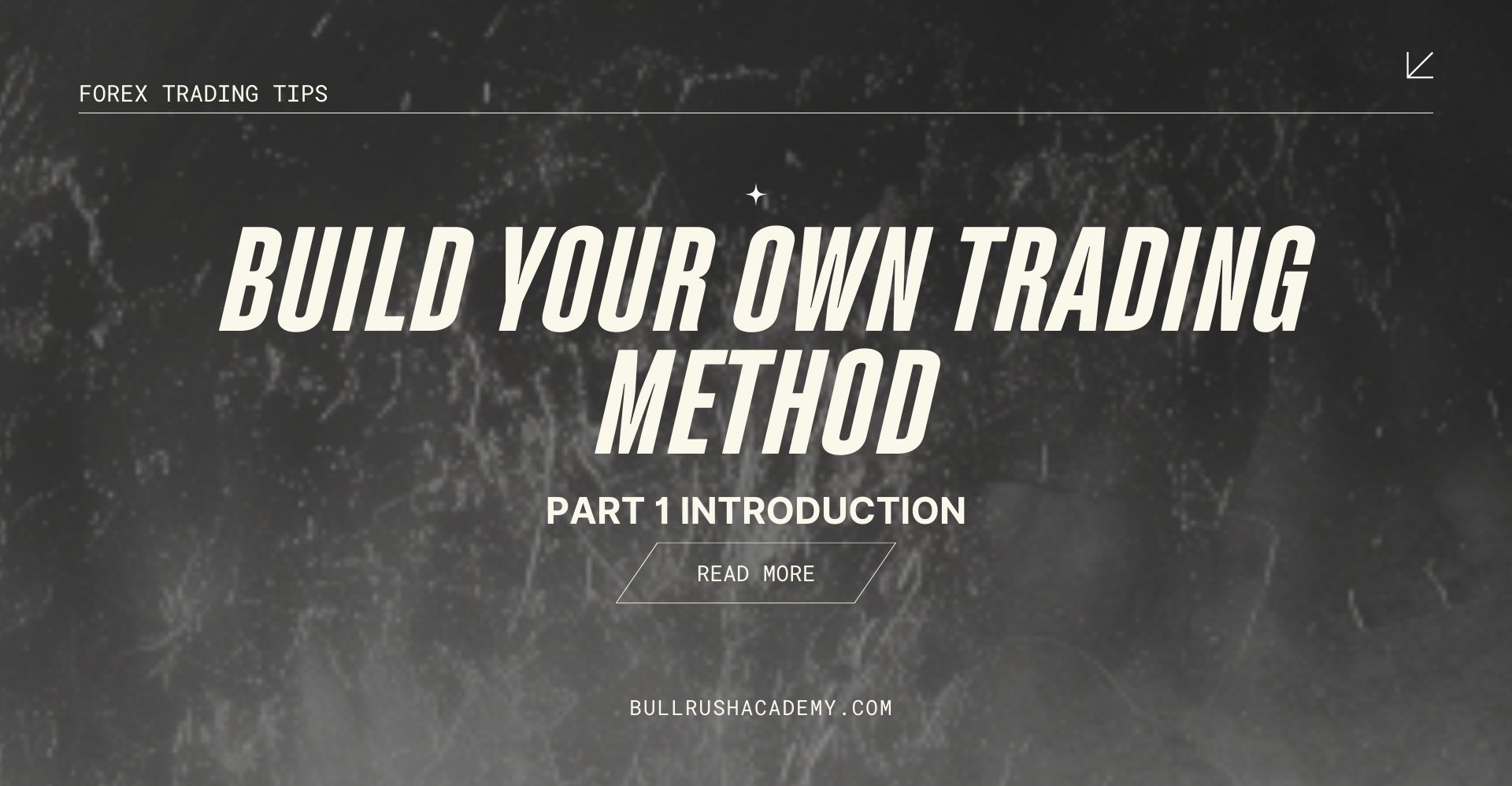 BUILD-YOUR-OWN-TRADING-METHOD