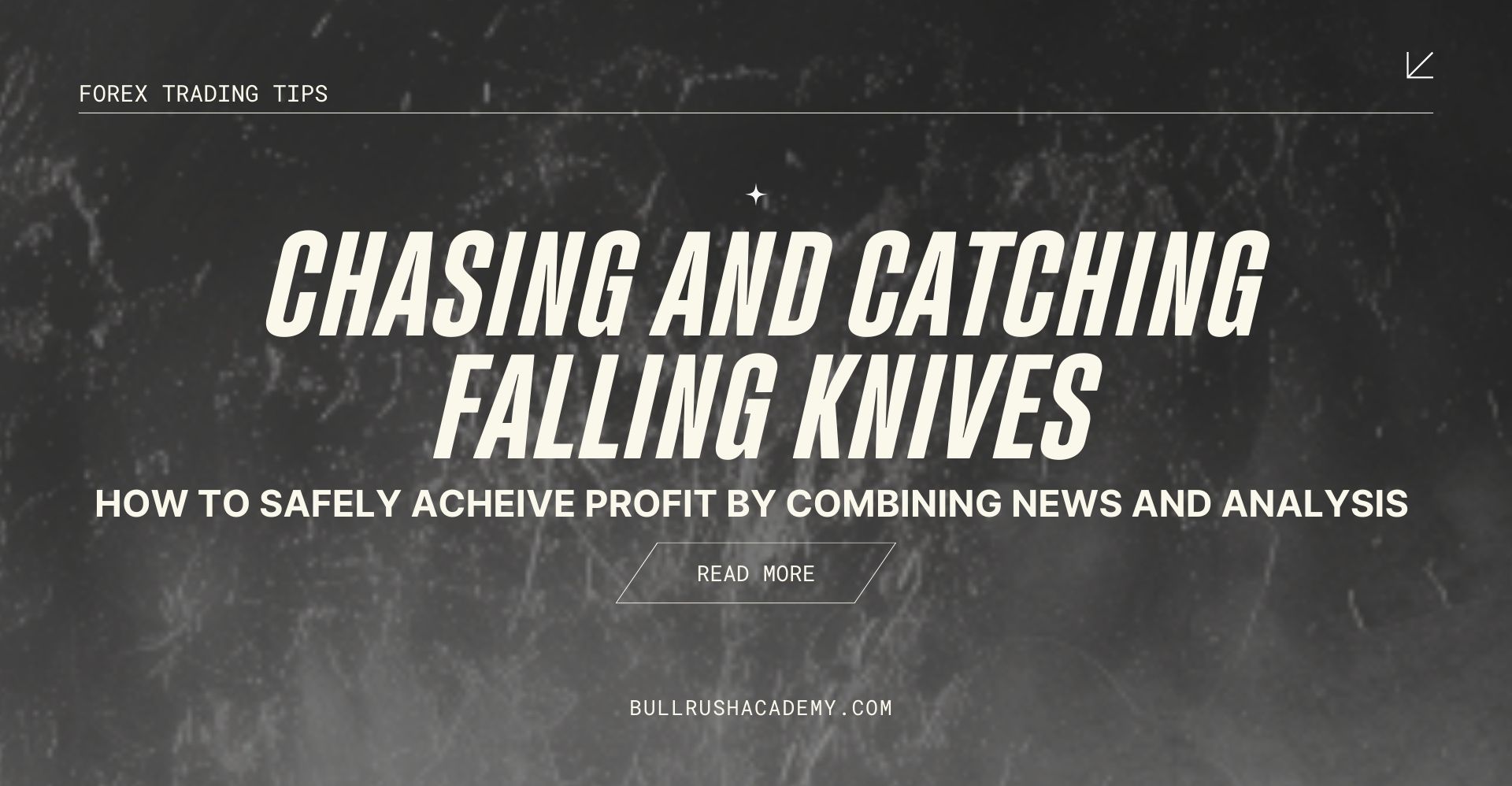 CHASING-AND-CATCHING-FALLING-KNIVES