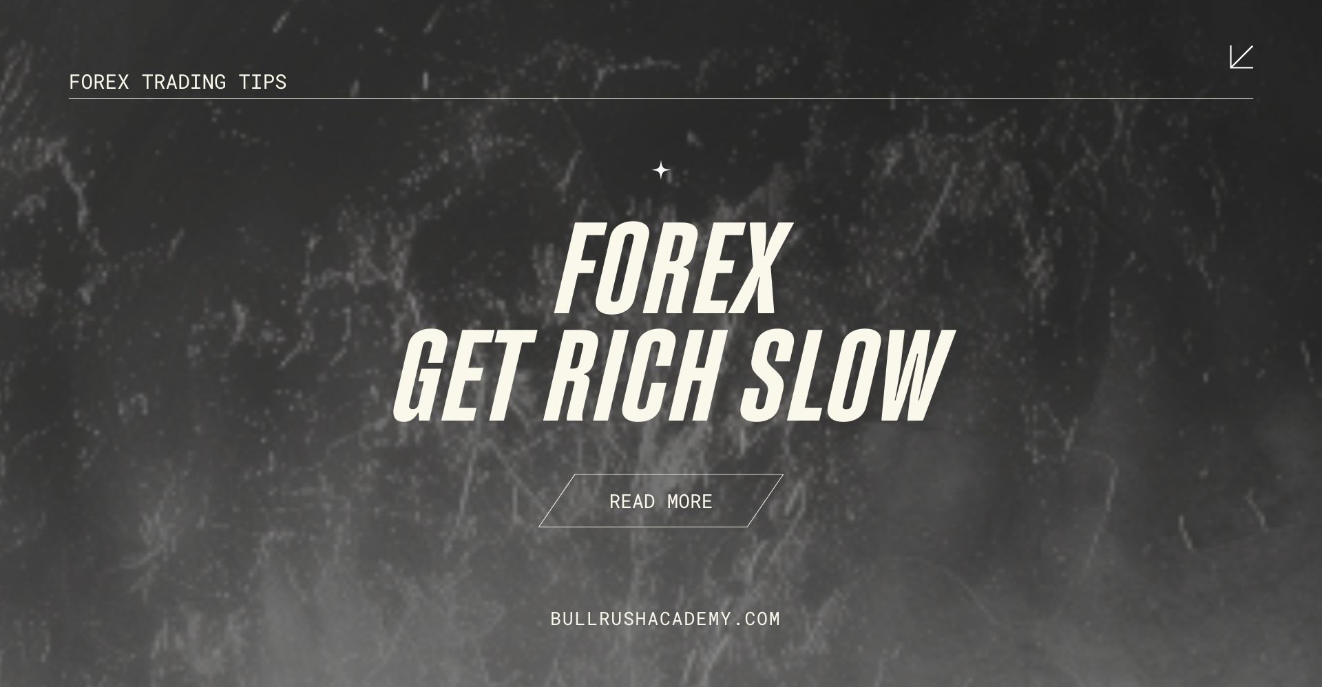 FOREX-GET-RICH-SLOW