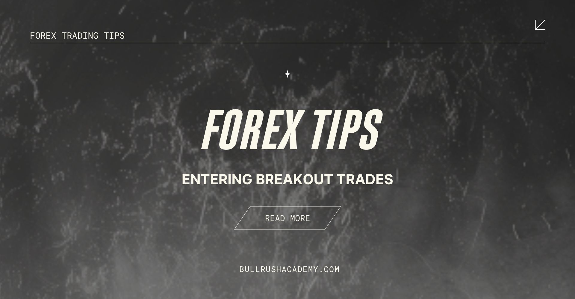 FOREX-TIPS-ENTERING-BREAKOUT-TRADES