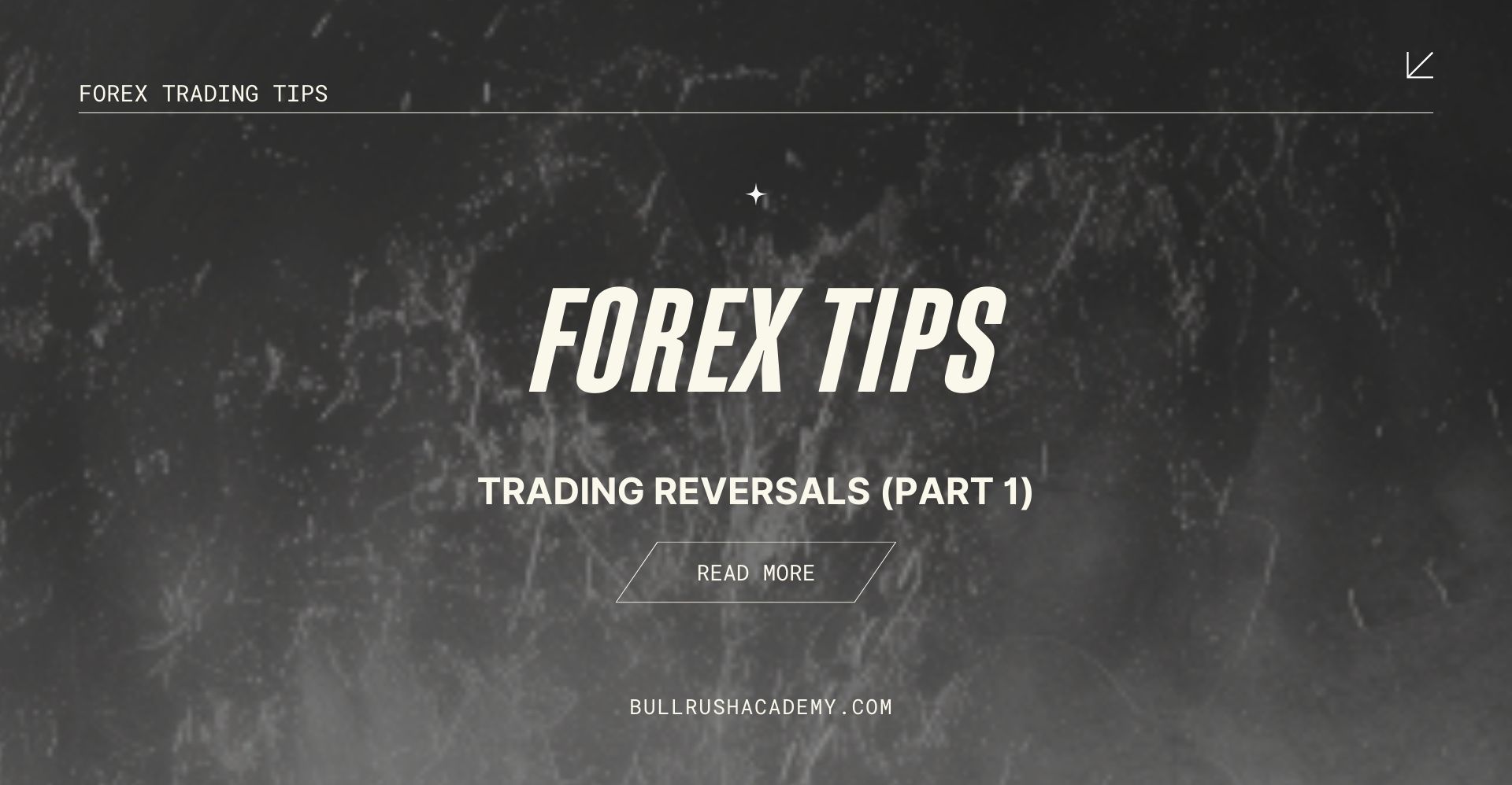 FOREX-TIPS-TRADING-REVERSALS-PART-1