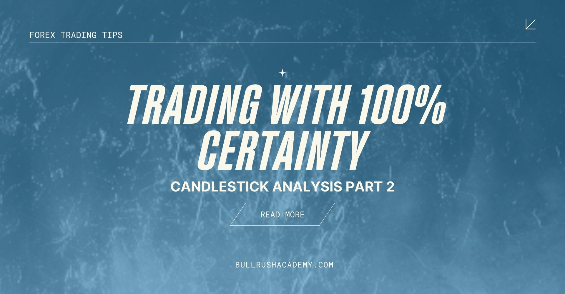 TRADING-WITH-100-CERTAINTY-CANDLESTICK-ANALYSIS-PART-2