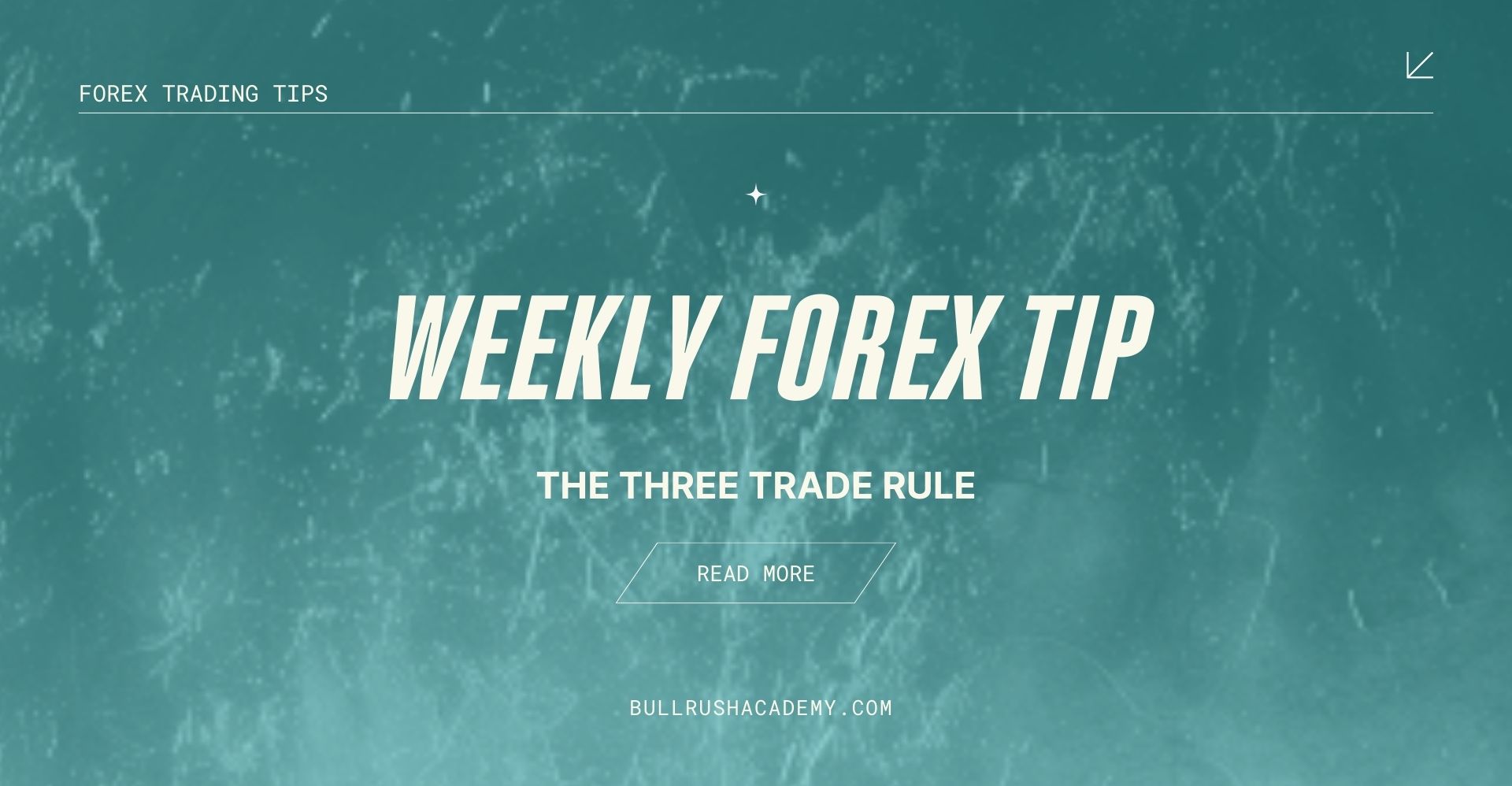 WEEKLY-FOREX-TIP-THE-THREE-TRADE-RULE