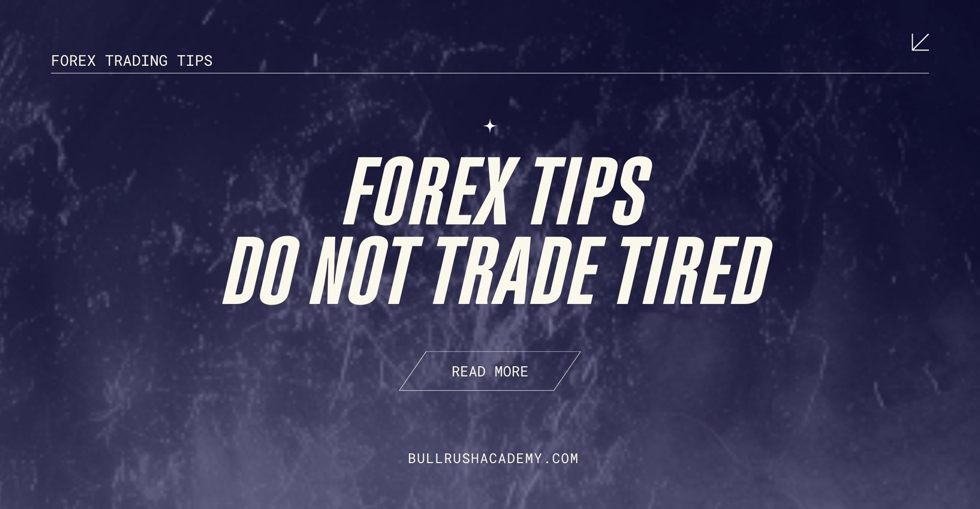 forex-tips-do-not-trade-tired