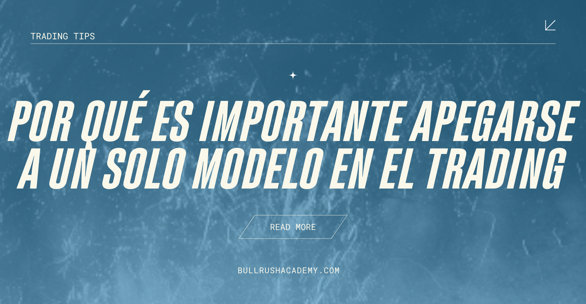 Por Qué Es Importante Apegarse a un Solo Modelo en el Trading y No Brincar de Estrategia en Estrategia